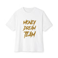 Money Dream Team Tee